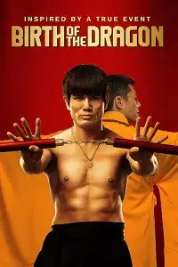 Birth of the dragon - vegamovies, VegaMoviesv.com