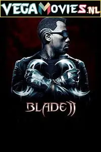 Blade ii 2002 hindi poster - vegamovies, VegaMoviesv.com