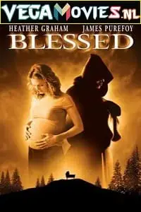Blessed 2004 - vegamovies, VegaMoviesv.com