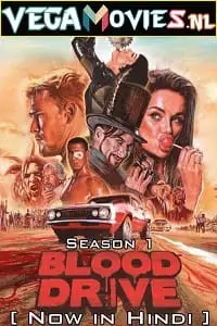 Blood drive s01 hindi dubbed - vegamovies, VegaMoviesv.com