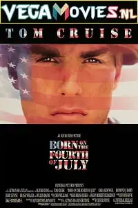 Born on the fourth of july 1989 - vegamovies, VegaMoviesv.com