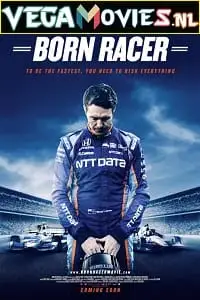 Born racer 2018 - vegamovies, VegaMoviesv.com
