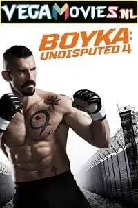 Boyka undisputed 4 - vegamovies, VegaMoviesv.com