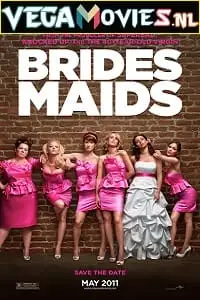 Bridesmaids 2011 - vegamovies, VegaMoviesv.com