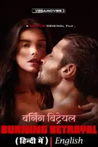 Burning betrayal hindi vegamovies poster - vegamovies, VegaMoviesv.com
