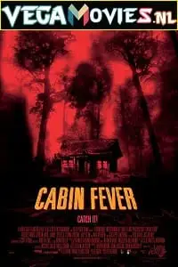 Cabin fever - vegamovies, VegaMoviesv.com