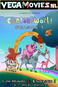 Centaurworld netflix - vegamovies, VegaMoviesv.com