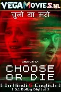 Choose or die 2022 web dl - vegamovies, VegaMoviesv.com
