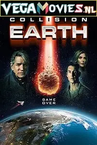 Collision earth hindi - vegamovies, VegaMoviesv.com