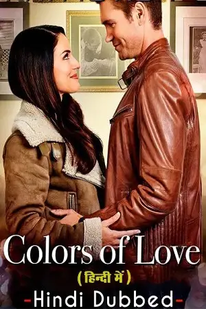 Colors of love hindi dubbed - vegamovies, VegaMoviesv.com