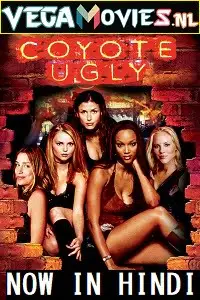 Coyote ugly 2000 hindi dubbed - vegamovies, VegaMoviesv.com