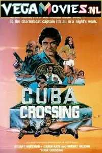Cuba crossing 1980 - vegamovies, VegaMoviesv.com