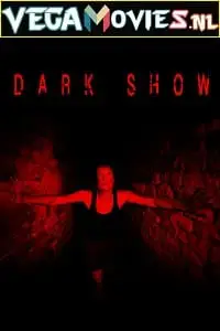 Dark show - vegamovies, VegaMoviesv.com
