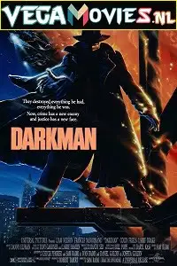 Darkman 1990 - vegamovies, VegaMoviesv.com