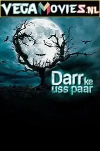 Darr ke uss paar 2021 4 - vegamovies, VegaMoviesv.com