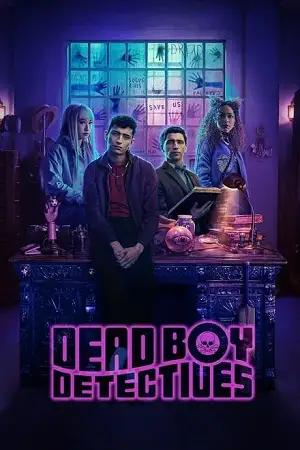 Dead boy detectives netflix original 2024 season 1 - vegamovies, VegaMoviesv.com