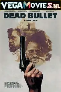 Dead bullet 2016 - vegamovies, VegaMoviesv.com
