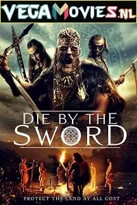 Die by the sword - vegamovies, VegaMoviesv.com