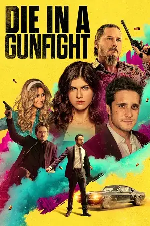 Die in a gunfight - vegamovies, VegaMoviesv.com