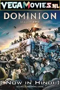 Dominion s02 hindi dubbed - vegamovies, VegaMoviesv.com
