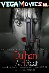 Dulhan aur aik raat - vegamovies, VegaMoviesv.com