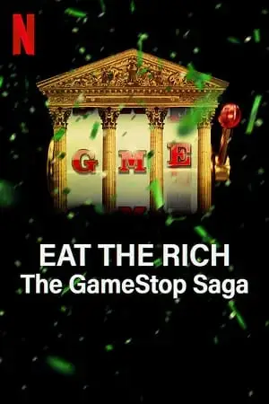 Eat the rich the gamestop saga - vegamovies, VegaMoviesv.com