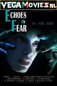 Echoes of fear 2018 hindic - vegamovies, VegaMoviesv.com