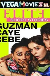 Elite short stories guzman caye rebe - vegamovies, VegaMoviesv.com