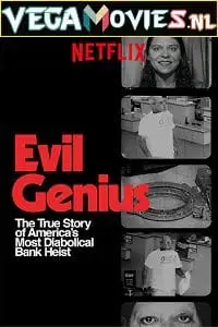 Evil genius the true story of americas most diabolical bank heist - vegamovies, VegaMoviesv.com
