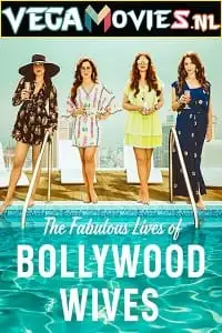 Fabulous lives of bollywood wives 2022 - vegamovies, VegaMoviesv.com