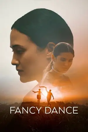 Fancy dance - vegamovies, VegaMoviesv.com