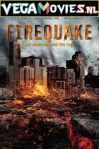 Firequake 2014 - vegamovies, VegaMoviesv.com