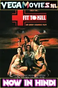 Fit to kill 1993 - vegamovies, VegaMoviesv.com