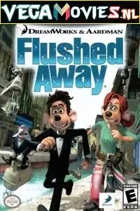 Flushed away 2006 - vegamovies, VegaMoviesv.com