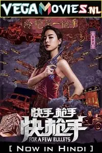 For a few bullets hindi dubbed - vegamovies, VegaMoviesv.com