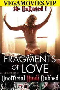 Fragments of love 2016 hindi dubbed - vegamovies, VegaMoviesv.com