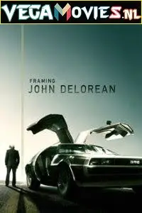 Framing john delorean - vegamovies, VegaMoviesv.com