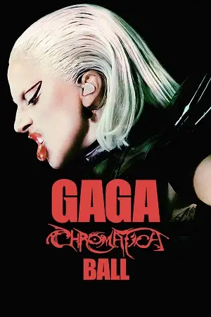 Gaga chromatica ball - vegamovies, VegaMoviesv.com