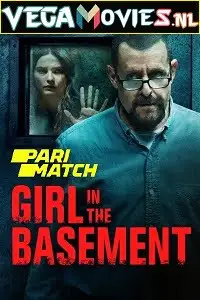 Girl in the basement 2021 - vegamovies, VegaMoviesv.com