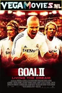 Goal 2 living the dream - vegamovies, VegaMoviesv.com