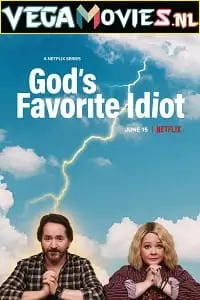Gods favorite idiot - vegamovies, VegaMoviesv.com