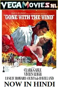 Gone with the wind 1939 hindi dubbed - vegamovies, VegaMoviesv.com