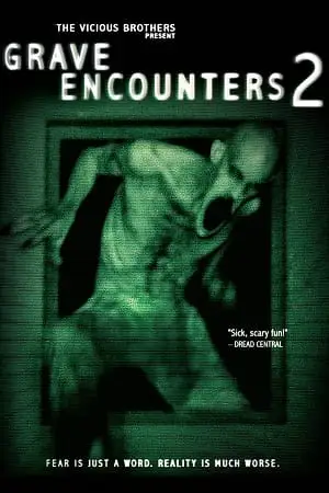 Grave encounters 2 - vegamovies, VegaMoviesv.com