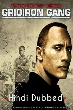 Gridiron gang hindi dubbed - vegamovies, VegaMoviesv.com