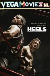 Heels season 1 poster - vegamovies, VegaMoviesv.com