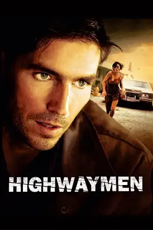 Highwaymen 2004 - vegamovies, VegaMoviesv.com