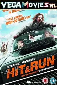 Hit and run - vegamovies, VegaMoviesv.com