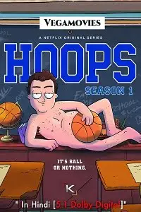 Hoops s1 - vegamovies, VegaMoviesv.com
