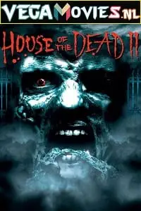 House of the dead 2 2006 po - vegamovies, VegaMoviesv.com