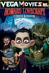 Howard lovecraft and the frozen kingdom 2016 - vegamovies, VegaMoviesv.com